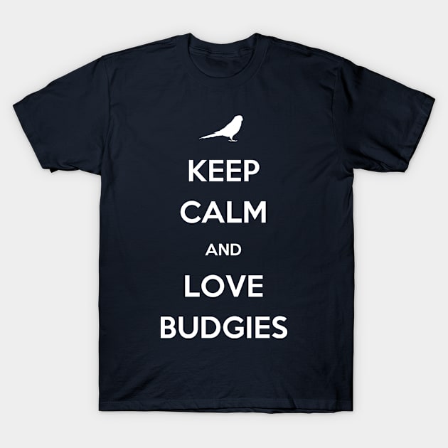 Keep Calm And Love Budgies T-Shirt by veerkun